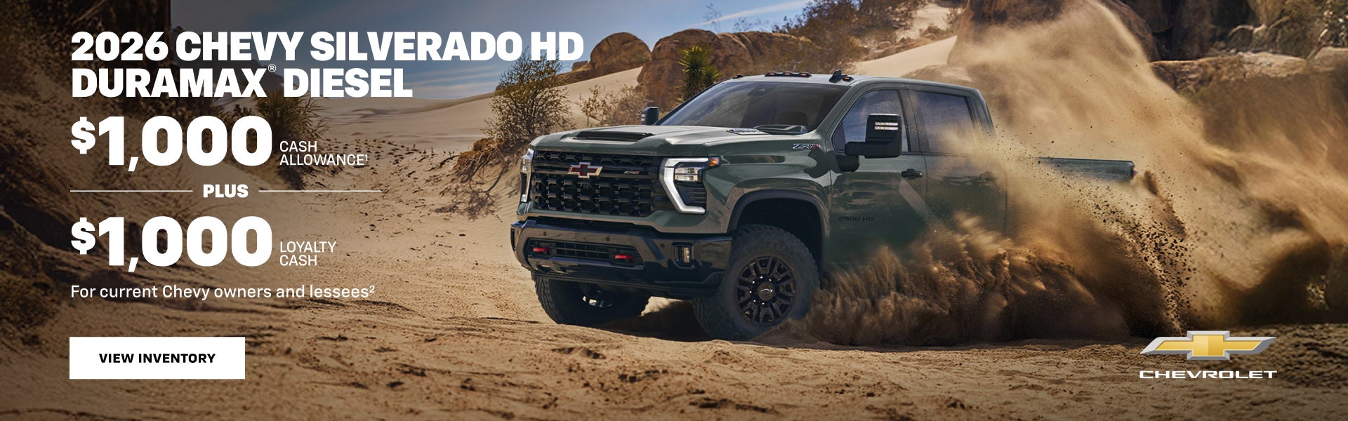 2026 Chevy Silverado HD Duramax Diesel. $1,000 Cash Allowance + $1,000 Loyalty Cash for current C...